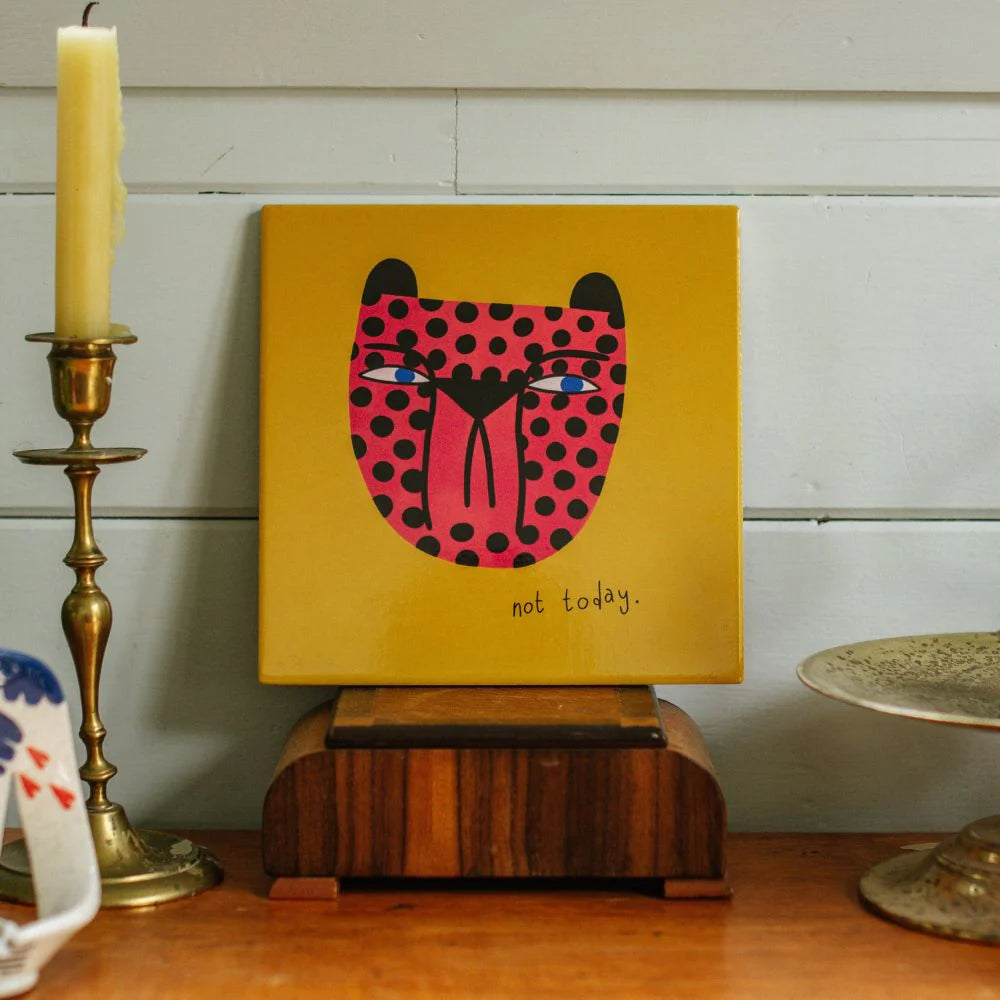 Art Tile - Not Today-Studio Soph-Matakana Pharmacy