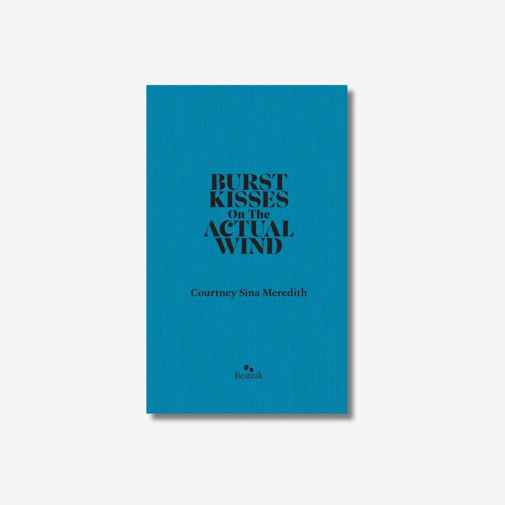 Burst Kisses on the Actual Wind by Courtney Sina Meredith-Beatnik Publishing-Matakana Pharmacy